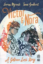 Victor & Nora, A gotham love story