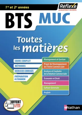 Management des unités commerciales BTS MUC 1/2 - Toutes les matières - N° 7 Réflexe - 2017