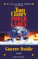 Power games., 5, Power games - tome 5, Guerre froide