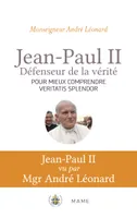 Jean-Paul II, Défenseur de la vérité