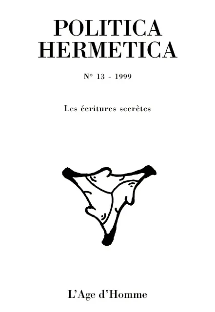 Politica hermetica, n° 13 / actes du XIVe colloque international, 12-13 décembre 1998, Sorbonne, Eco Inconnu