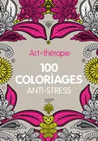 Art-thérapie : 100 coloriages anti-stress