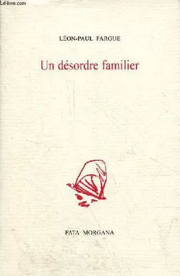 Un Desordre Familier, [entretiens avec Frédéric Lefèvre]