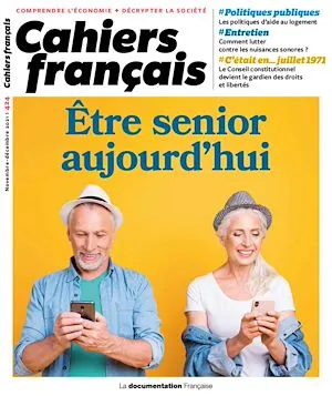 Cahier français : Être senior aujourd'hui  - n°424