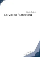 L'homme commun, 1, La vie de Rutherford