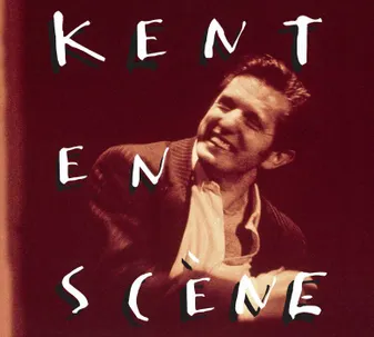 Kent En Scène + Bonus