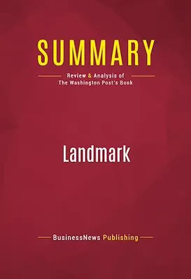 Summary: Landmark, Review and Analysis of The Washington Post's Book