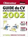 Guide du CV et de la recherche d'emploi 2002
