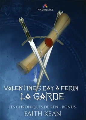 0, Valentine's day à Ferin, Les chroniques de Ren, T0