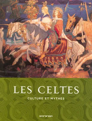 Les Celtes / culture et mythes, EV