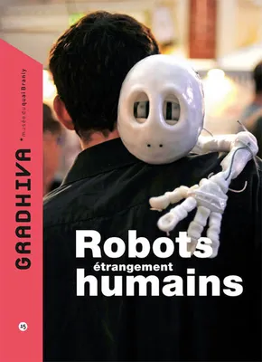 GRADHIVA N 15 ROBOTS ETRANGEMENT HUMAINS