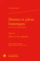 2, Drames et pièces historiques, Fédora, La Tosca, Spiritisme