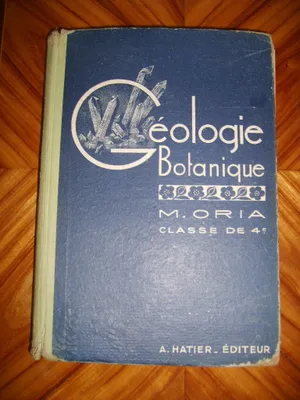 Géologie botanique. Classe de quatrième.
