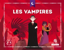 Mythes & légendes, Les vampires