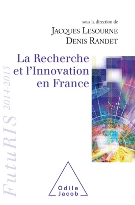 La Recherche et l'innovation en France -, Futuris 2014-2015