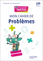 Pour comprendre les maths CP - Cahier de problèmes - Ed. 2022