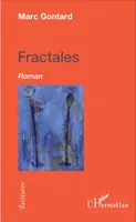Fractales, Roman