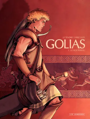 Golias - tome 1 - Le roi perdu