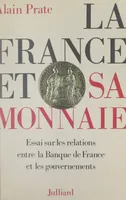 La France et sa monnaie, Essai sur les relations entre la Banque de France et les gouvernements