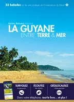 La Guyane entre Terre et Mer
