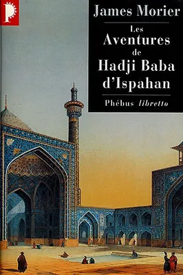 Les aventures de Hadji Baba d'Ispahan, roman