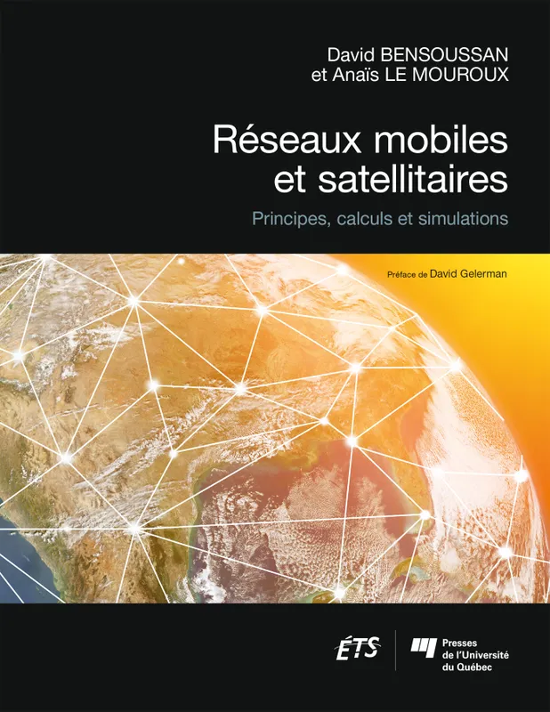 Livres Informatique Réseaux mobiles et satellitaires, Principes, calculs et simulations David Bensoussan