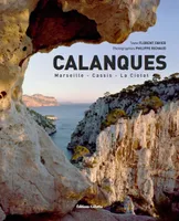Calanques, Marseille, Cassis, La Ciotat, Marseille, Cassis, La Ciotat