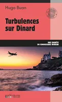 Turbulences sur Dinard, Une enquête du commissaire Workan - Tome 13
