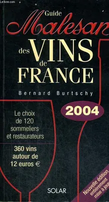 Guide Malesan des vins de France 2004, 2004
