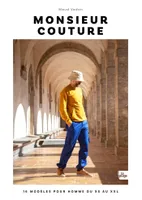 Monsieur Couture - NED, 16 modèles pour homme du XS au XXL
