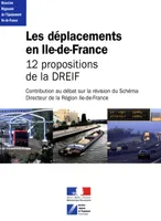 Les déplacements en Île-de-France, 12 propositions de la DREIF
