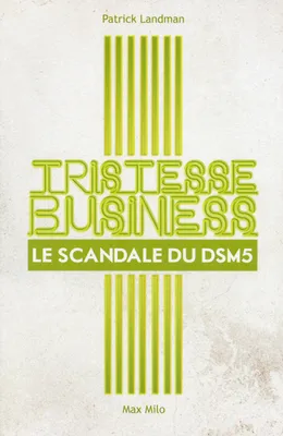 Tristesse business, le scandale du DSM 5