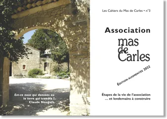 Association Mas de Carles 1981-2021 (Les Cahiers du Mas de Carles n°3), Édition augmentée 2022