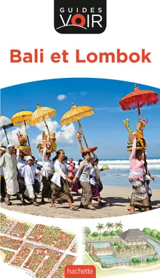 Guide Voir Bali et Lombok