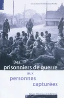 Des prisonniers de guerre aux personnes capturées, actes de la journée d'études... en mai 2007