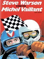 Michel Vaillant., 38, MICHEL VAILLANT - T38 - STEVE WARSON CONTRE MICHEL VAILLANT