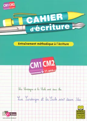 Cahier d'écriture, cours moyen, CM1-CM2, 9-11 ans / entraînement méthodique à l'écriture
