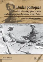 Etudes de lettres, n°290, 06/2012, Etudes pontiques. Histoire, historiographie et sites archéologiques du bassin de la mer Noire