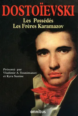 Les grands romans / Dostoïevski, 2, Les Possédés - Les frères Karamazov