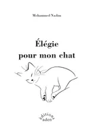 Elégie pour mon chat [Hardcover] Nadim, Mohammed