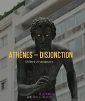 Athènes, disjonction