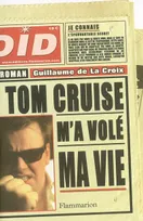 Tom Cruise m'a volé ma vie, roman