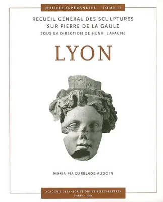 Nouvel Espérandieu, Tome II, Lyon, Lyon, Lyon