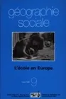 Géographie sociale, n°09/mars 90, L'école en Europe