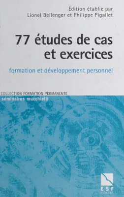 77 études de cas et exercices à l'usage des formateurs en sciences humaines, Formation et développement personnel