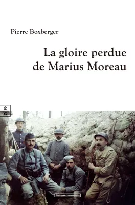 LA GLOIRE PERDUE DE MARIUS MOREAU