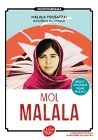 Moi, Malala / en luttant pour l'éducation, elle a changé le monde, En luttant pour l'éducation, elle a changé le monde