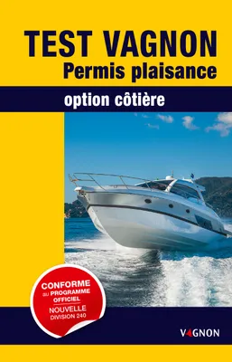 Test Vagnon Permis Plaisance option côtière