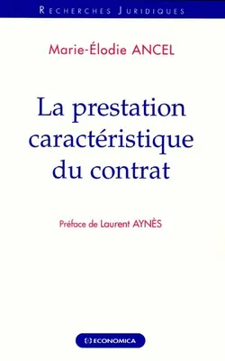PRESTATION CARACTERISTIQUE DU CONTRAT (LA)