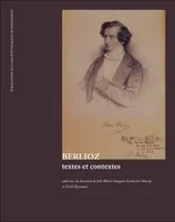 Berlioz, textes et contextes, textes et contextes